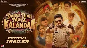 Dama Dum Mast Kalandar Punjabi Film Cast & Crew, Budget, Plot and many more