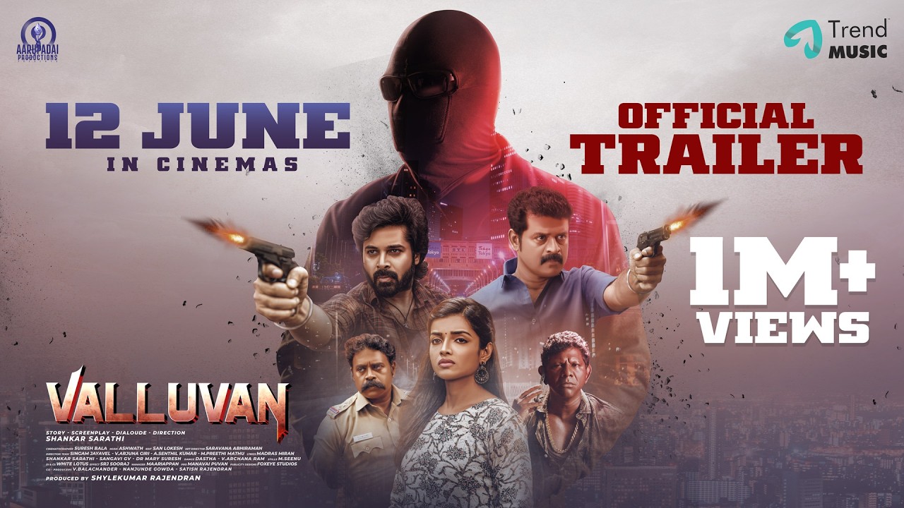 Valluvan Tamil Film Cast & Crew, Budget, Plot and many more