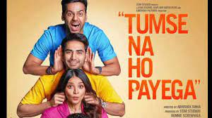 Tumse Na Ho Payega Box Office ,Cast ,Music ,& More