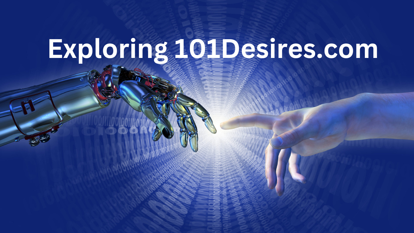 Exploring 101Desires.com: Your Comprehensive Guide to Tech and More