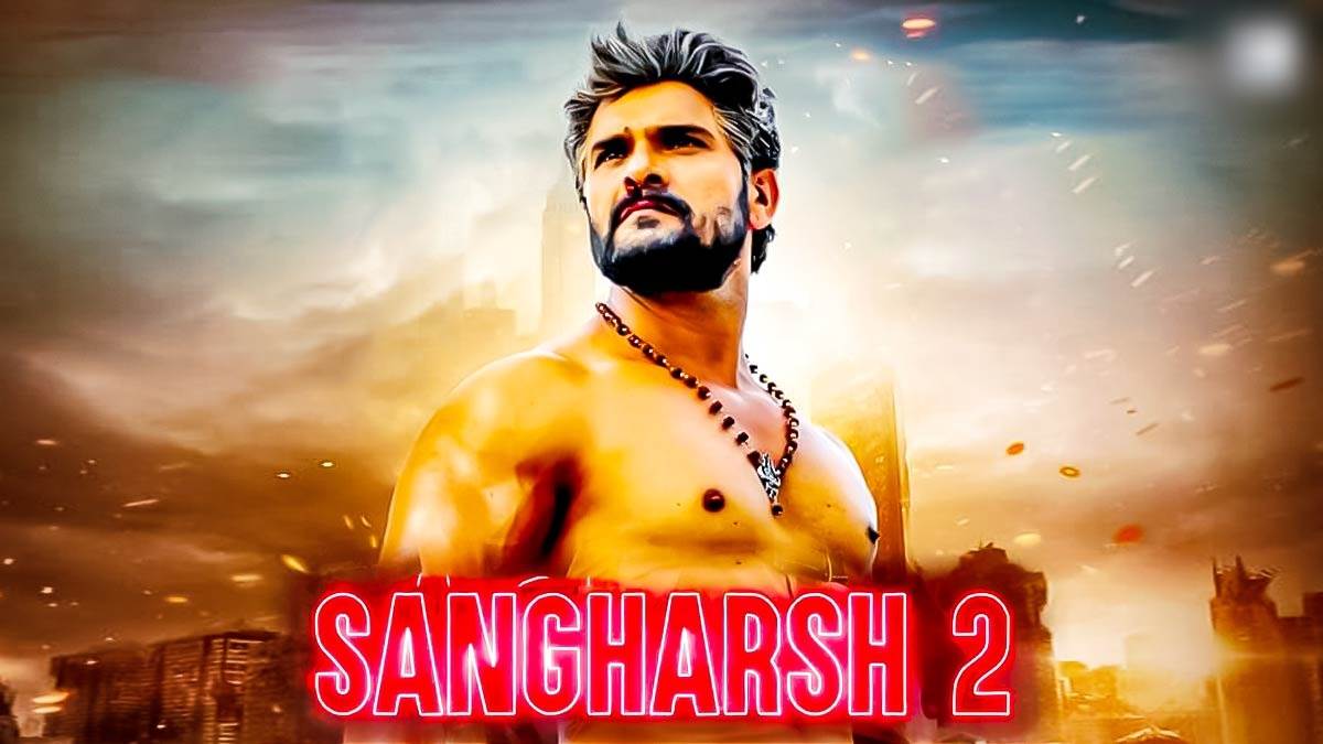 Sangharsh 2 Box Office Collection, Budget, Review, Cast and crew More
