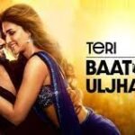 Teri Baaton Mein Aisa Uljha Jiya Box Office Collection Day 22 , Hit Or Flop?