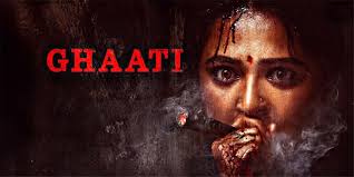 Ghaati Telugu Film Cast & Crew, Plot, budget and many more