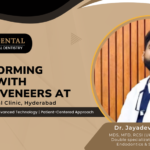 Transforming Smiles with Dental Veneers at Dr. Jaydev Dental Clinic, Hyderabad