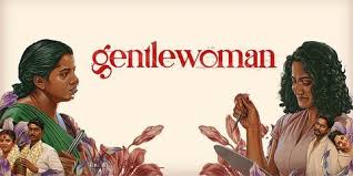 Gentlewoman Tamil Film Cast & Crew, Budget, Plot and many more