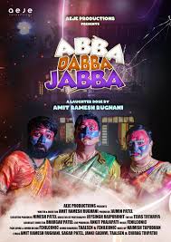 Abba Dabba Jabba Plot, Cast, Budget, Music, Review & More